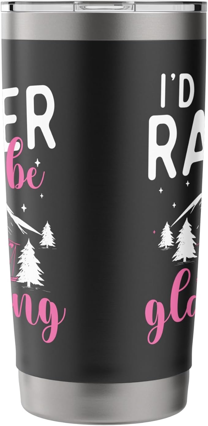I'd Rather Be Glamping - Glamper Glamorous Camping Camper Stainless Steel Insulated Tumbler
