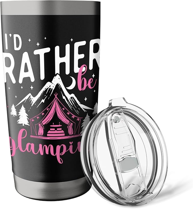 I'd Rather Be Glamping - Glamper Glamorous Camping Camper Stainless Steel Insulated Tumbler